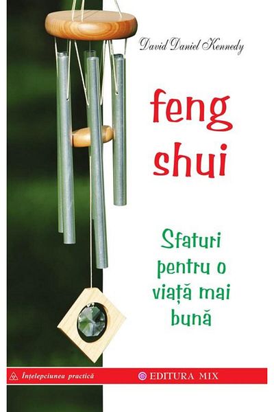 Editura Mix Feng Shui. Tips for a better life, David