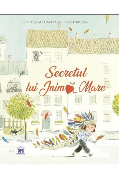 Editura Didactica Publishing House Secretul lui Inima Mare, Sophie de Mullenheim