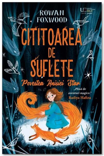 Editura Univers Enciclopedic Junior Cititoarea de suflete. Povestea Anisiei S...