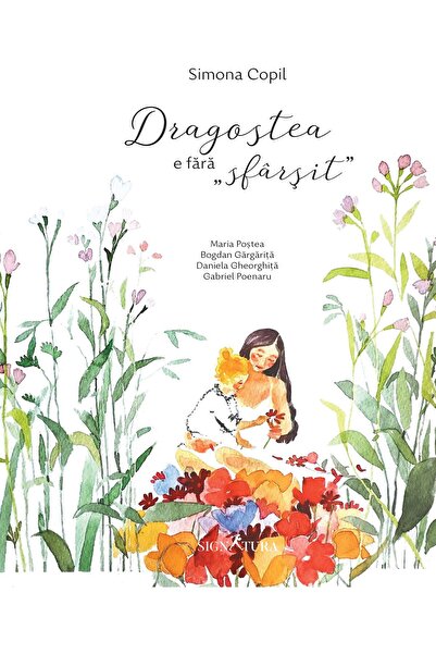 Editura Signatura Dragostea e fara sfarsit, Simona Copil