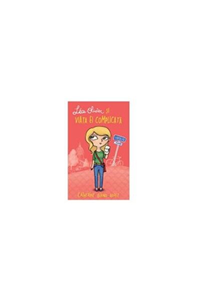 Editura Creative Publishing Lea Olivier si viata ei complicata - Vol 1 - Ratac
