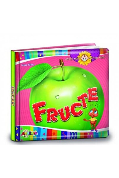 Editura Dorinta Carti mici pentru pici. Fructe