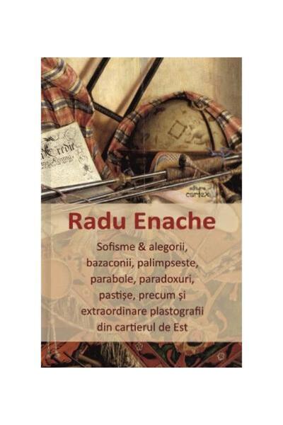 Editura Cartex Sofisme si alegorii, bazaconii, palimpseste, parab