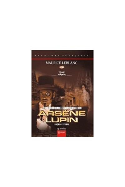 Editura Gramar Extraordinarele aventuri ale lui Arsene Lupin, Mau