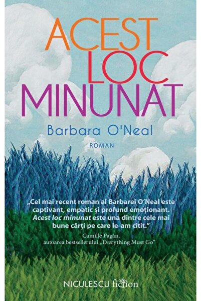 Editura Niculescu Acest loc minunat, Barbara O’Neal