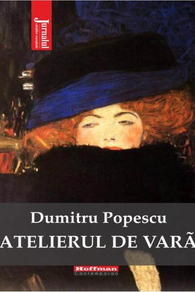 Editura Hoffman Atelierul de vara, Dumitru Popescu