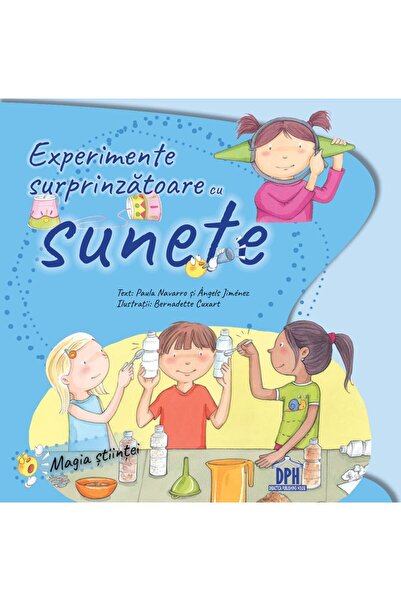 Editura Didactica Publishing House Experimente surprinzatoare cu sunete, Bern...