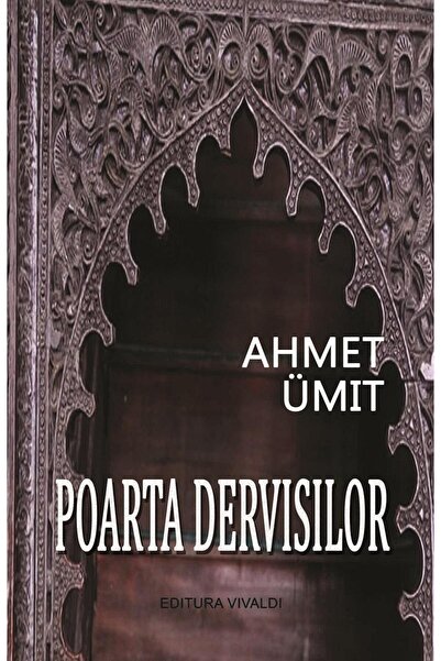 Editura Vivaldi Poarta dervisilor, Ahmet Umit