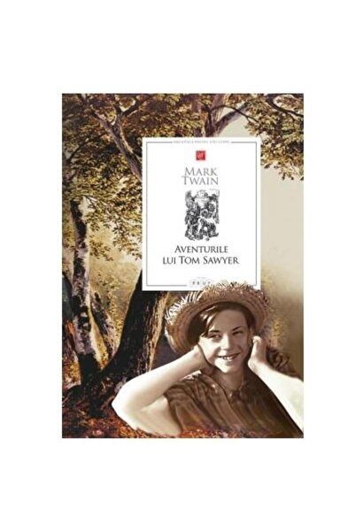 Editura Prut International Biblioteca pentru toti copiii. Aventurile lui Tom