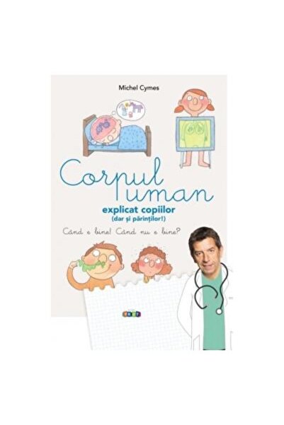 Editura Prut International Corpul uman explicat copiilor (dar si parintilor!)