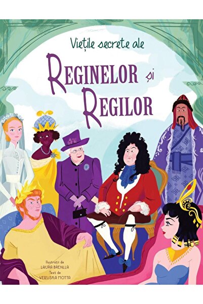 Editura Didactica Publishing House Vietile secrete ale reginelor si regilor, ...