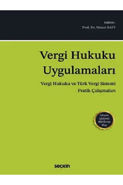 Seçkin Yayıncılık Murat Batı  Vergi Hukuku Uygulamaları