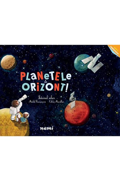 Editura Nemira Planets on the Horizon. The Solar System, Celine Manil
