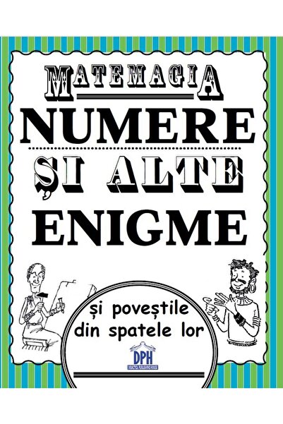 Editura Didactica Publishing House Matemagia. Numere si alte enigme si povest...