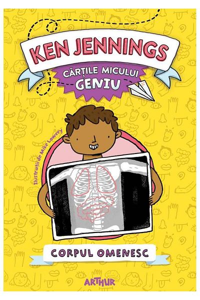 Editura Arthur Cartile micului geniu: Corpul omenesc, Ken Jenning