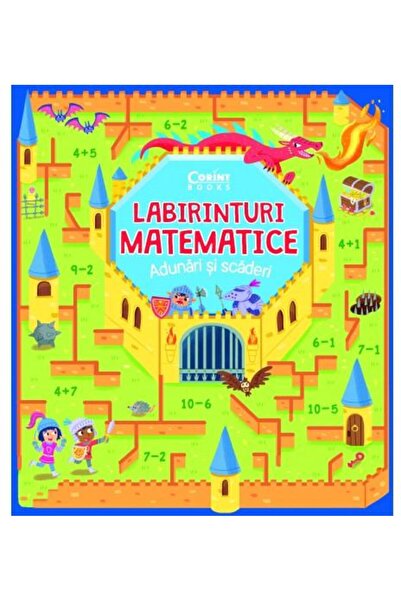 Editura Corint Labirinturi matematice. Adunari si scaderi, Gabrie
