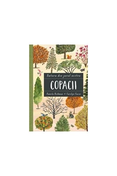 Editura Viata si Sanatate Natura din jurul nostru. Copacii, Pamela Hickman