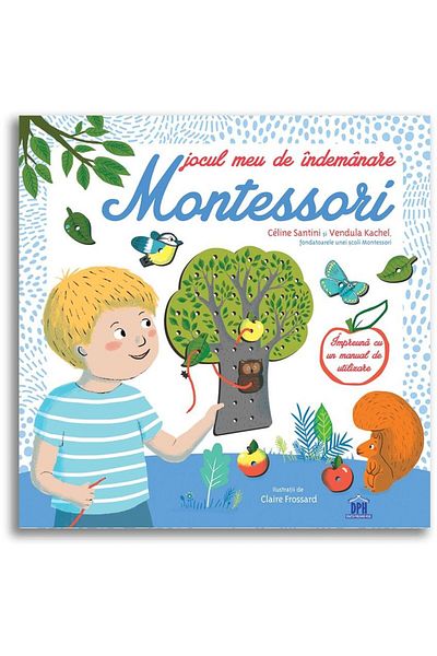 Editura Didactica Publishing House Jocul meu de indemanare Montessori, Celine Santini