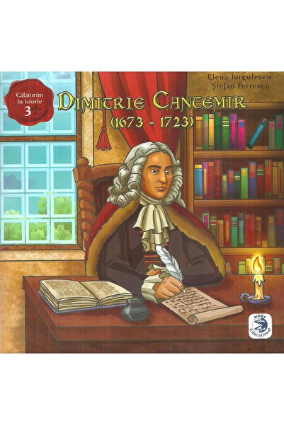 Editura Sigma Educational Dimitrie Cantemir (1673-1723), Stefan Petrescu