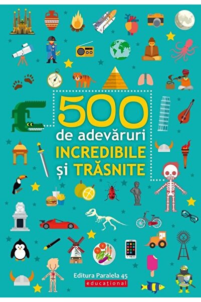 Editura Paralela 45 500 de adevaruri incredibile si trasnite, Ballon M