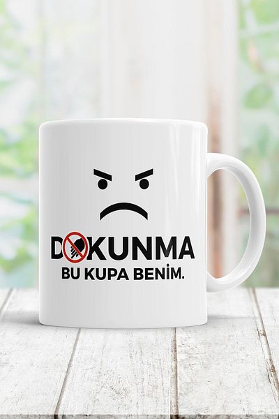 ÇELİKLER HEDİYE Don't Touch This Mug is My Printed Mug