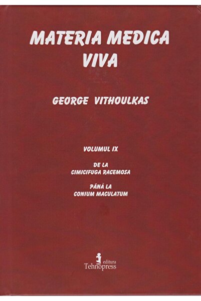 Editura Tehnopress Materie medicală vie. Volumul IX. Din evadarea chimică
