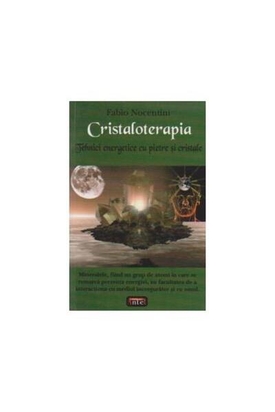 Editura Antet Cristaloterapia. Tehnici energetice cu pietre si c
