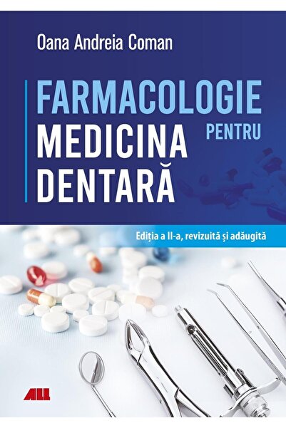 Editura All Medical Farmacologie pentru medicina dentara, Oana Andreia