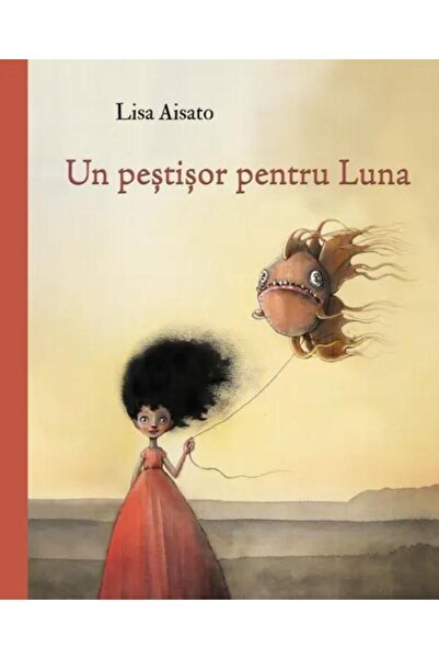 Editura Vlad si Cartea cu Genius Un pestisor pentru Luna, Lisa Aisato