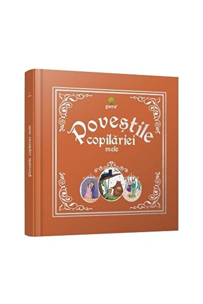 Editura Gama Povestile copilariei mele