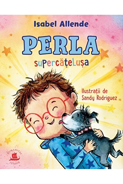 Editura Humanitas Junior Perla, supercatelusa, Isabel Allende