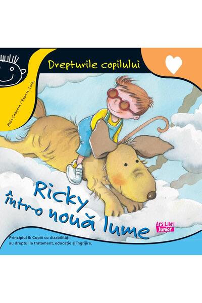Editura Ars Libri Junior Ricky intr-o noua lume. Principiul 5. Copiii cu di