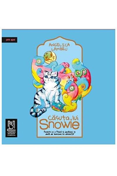 Editura Lebada Neagra Casuta lui Snowie. Povesti cu o Pisica si douazeci