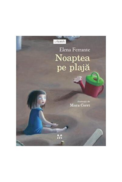 Editura Pandora M Noaptea peÂ plaja, Elena Ferrante