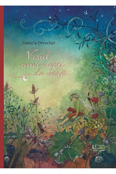 Editura Univers Enciclopedic Junior Visul unei nopti de vara, Daniela Drescher