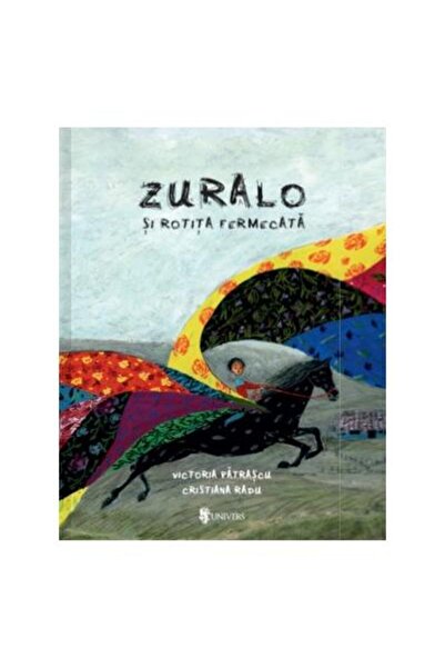 Editura Univers Zuralo si rotita fermecata, Victoria Patrascu