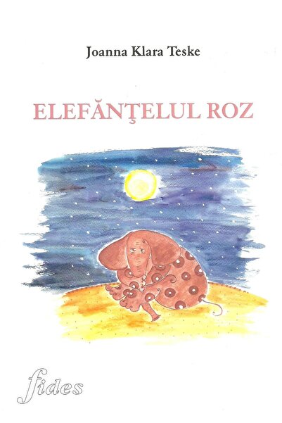 Editura Fides Elfantastic rose, Joanna Clara Teske