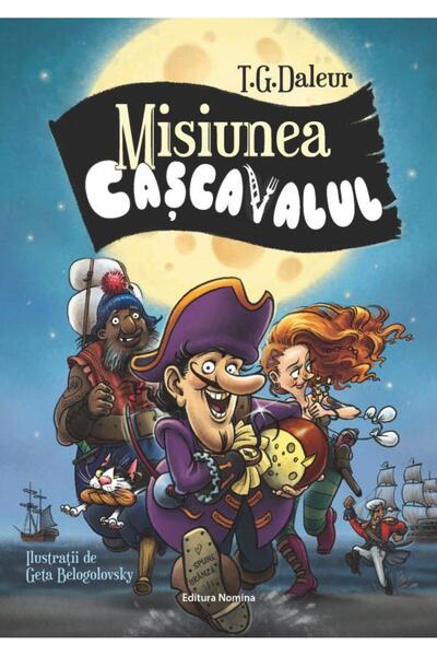 Editura Nomina Misiunea Cascavalul, T. G. Daleur