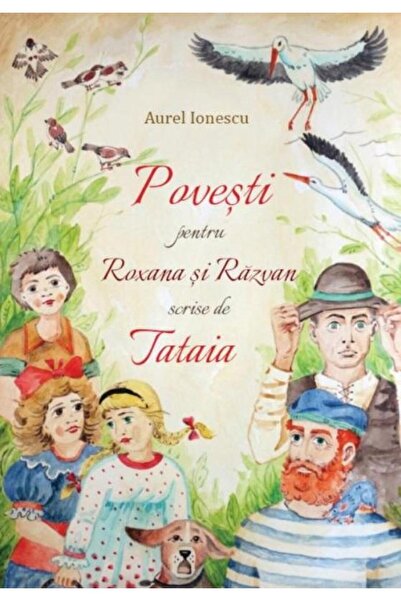 Editura Reintregirea Povesti pentru Roxana si Razvan scrise de Tataia,
