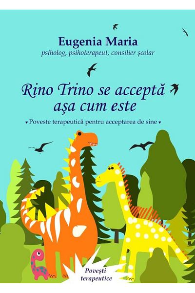Editura Tana Rino Trino accepts himself as he is. Therape story
