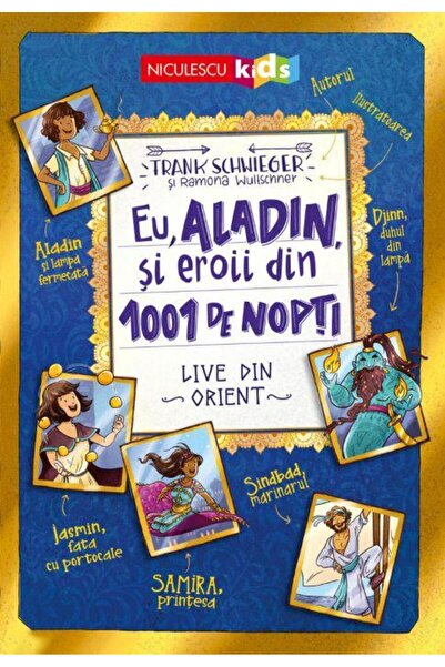 Editura Niculescu Eu, Aladin, si eroii din 1001 de nopti. Live din O