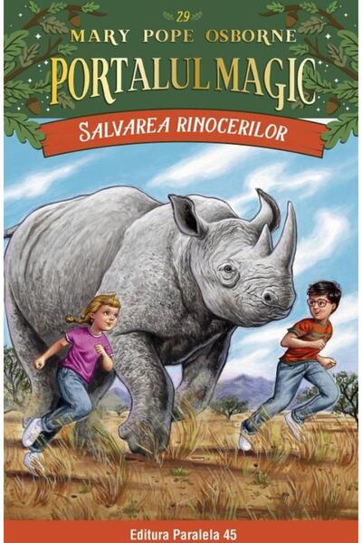 Editura Paralela 45 Salvarea rinocerilor. Portalul Magic nr. 29, Mary