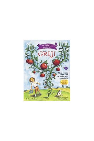 Editura Trei What to do... to get rid of worries - Guide for children