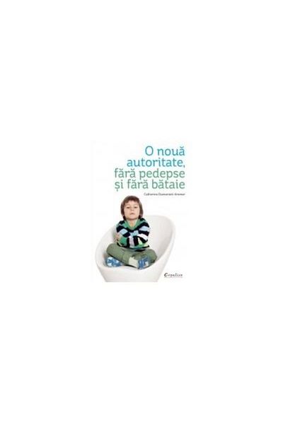 Editura Creative Publishing A new authority, without punishments and without beatings, As