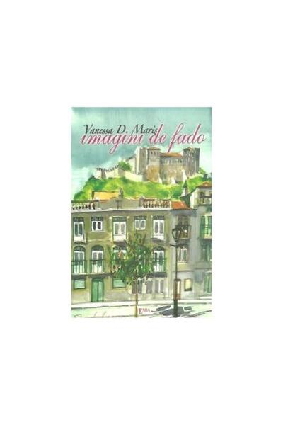 Editura Emia Imagini de fado, Vanessa D. Maris