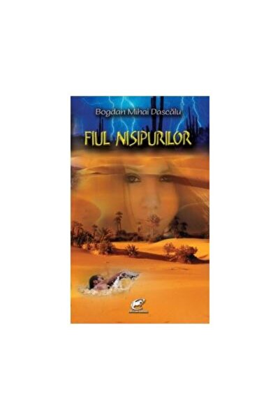 Editura Contemporanul Fiul nisipurilor - Roman, Bogdan Mihai Dascalu