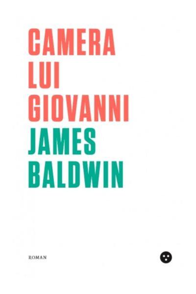 Editura Black Button Books Camera lui Giovanni, James Baldwin