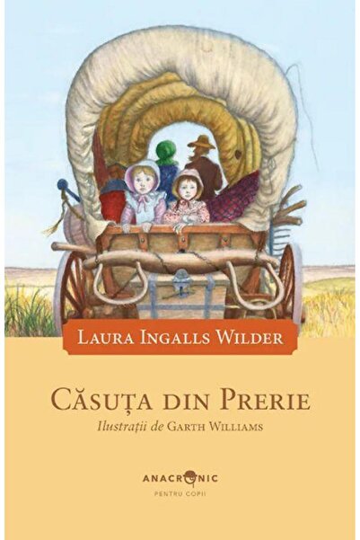 Editura Anacronic Casuta din prerie, Laura Ingalls Wilder