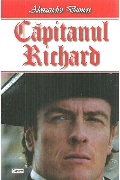Editura Dexon Captain Richard, Alexandre Dumas