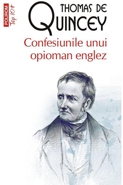 Editura Polirom Confesiunile unui opioman englez (editie de buzuna